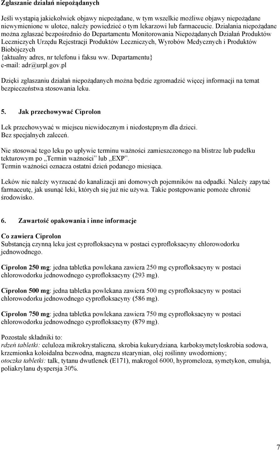 Biobójczych {aktualny adres, nr telefonu i faksu ww. Departamentu} e-mail: adr@urpl.gov.