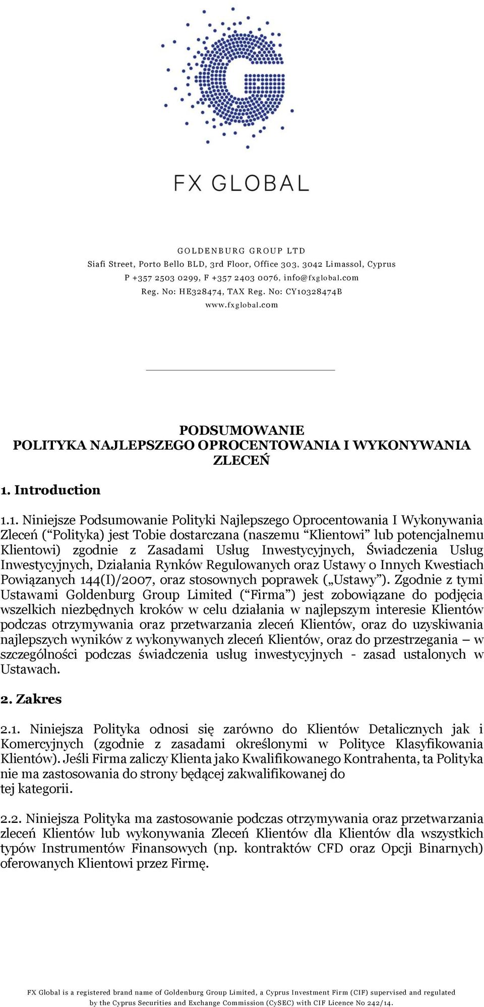 328474B PODSUMOWANIE POLITYKA NAJLEPSZEGO OPROCENTOWANIA I WYKONYWANIA ZLECEŃ 1.