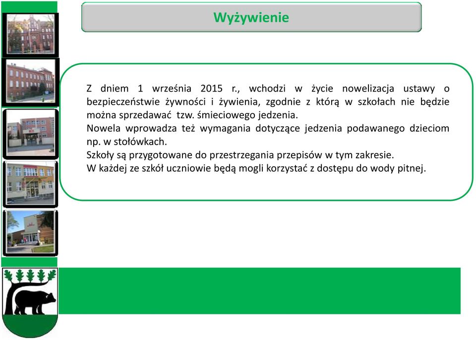 nie będzie można sprzedawać tzw. śmieciowego jedzenia.
