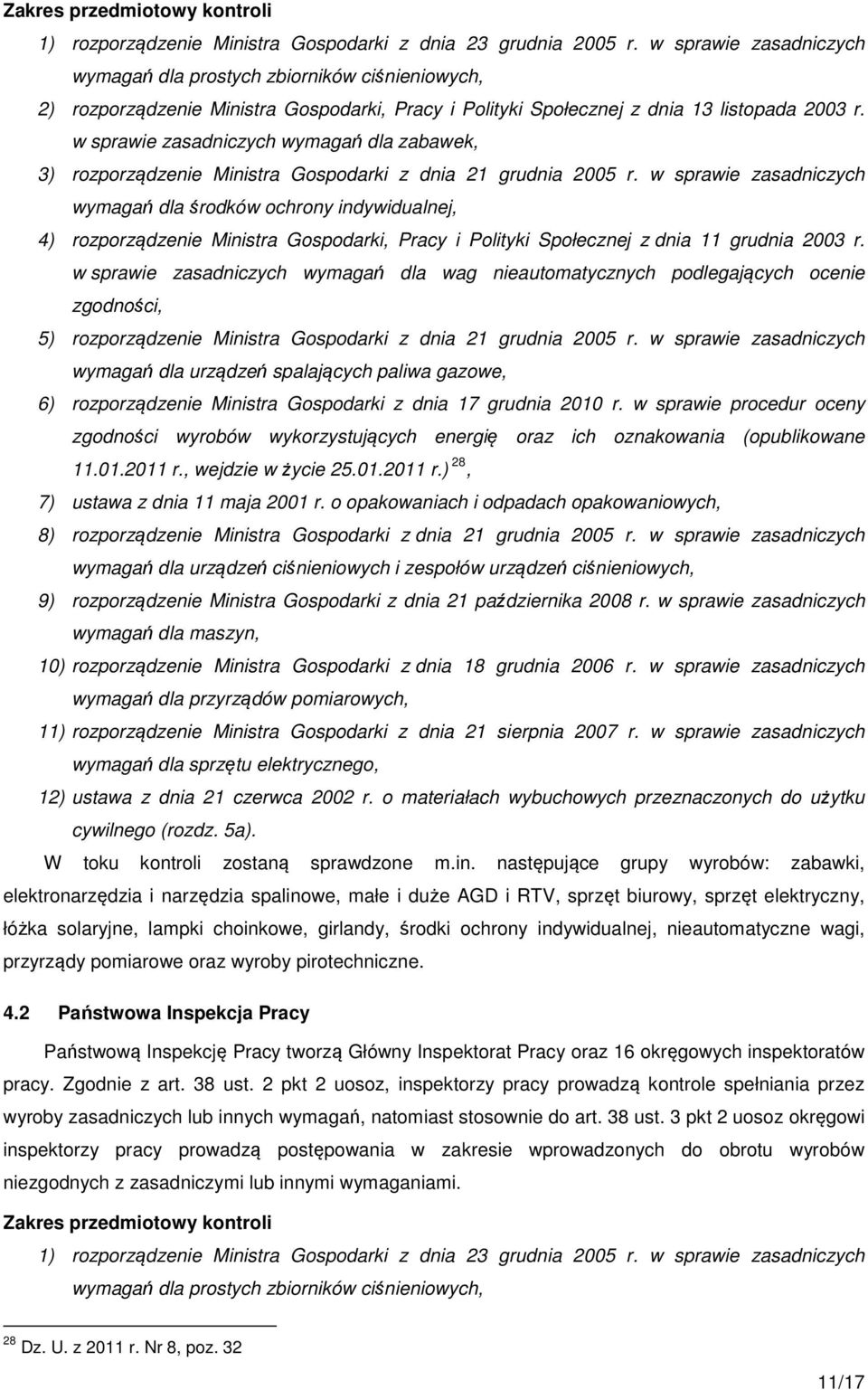 w sprawie zasadniczych wymagań dla zabawek, 3) rozporządzenie Ministra Gospodarki z dnia 21 grudnia 2005 r.