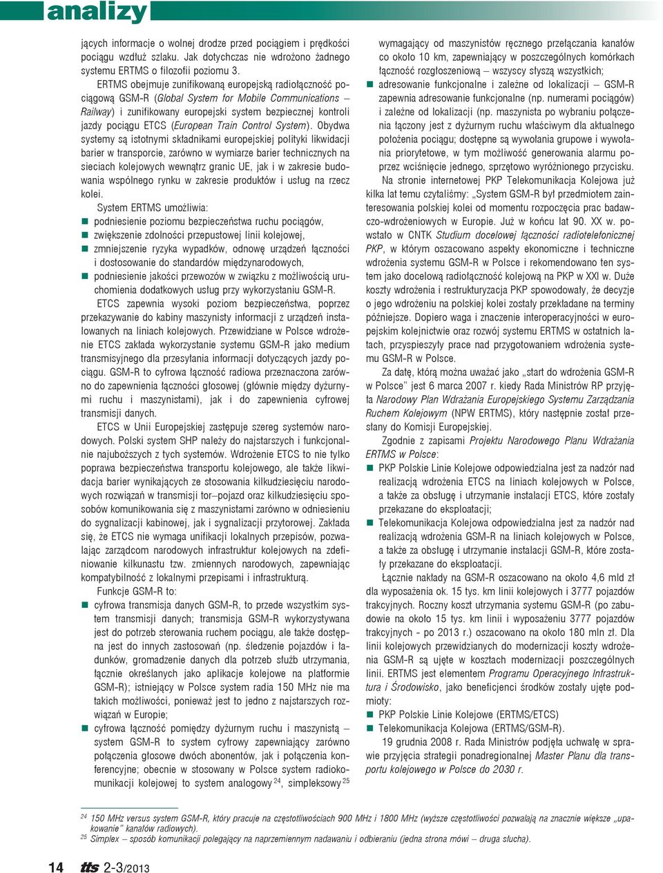 (European Train Control System).