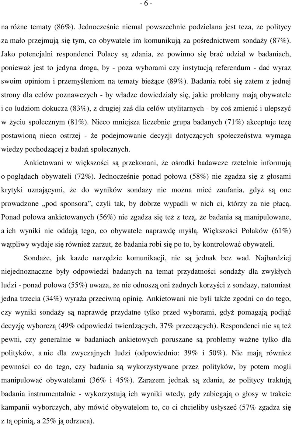 przemyśleniom na tematy bieżące (89%).