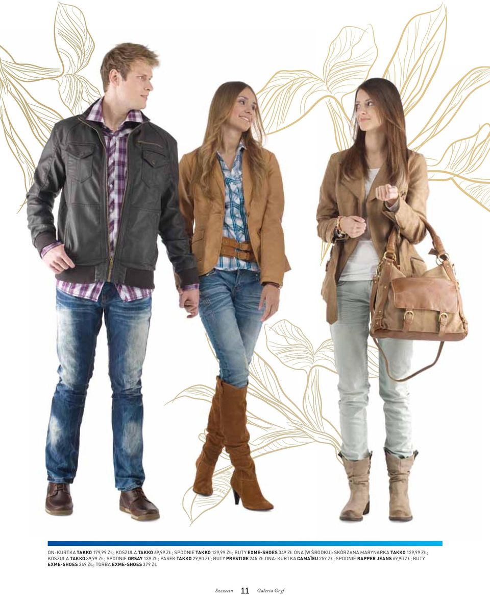 39,99 zł; spodnie orsay 139 zł; PAsek takko 29,90 zł; buty prestige 245 zł OnA: kurtka