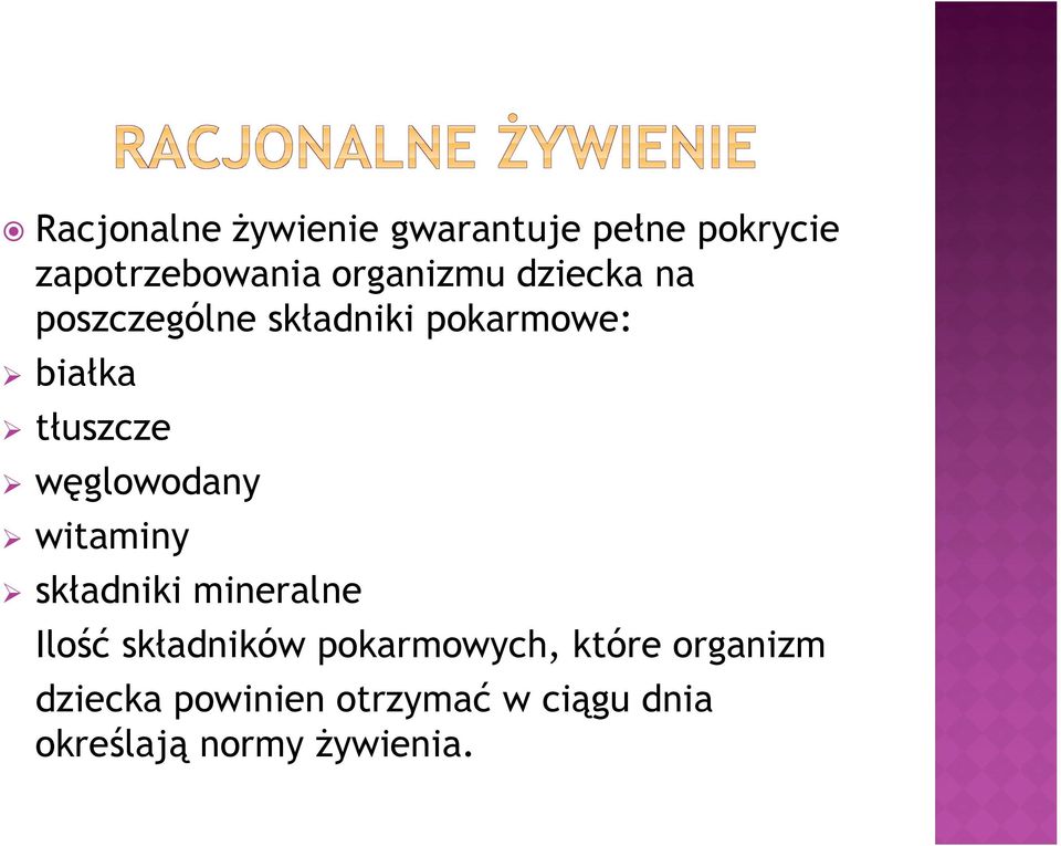 węglowodany witaminy składniki mineralne Ilość składników pokarmowych,