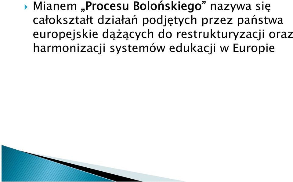 państwa europejskie dążących do