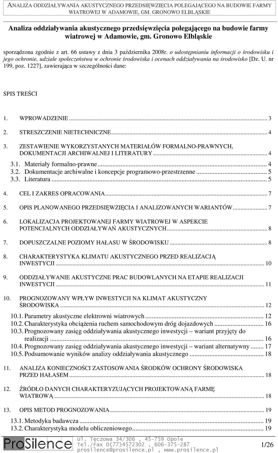 1227], zawierająca w szczególności dane: SPIS TREŚCI 1. WPROWADZENIE... 3 2. STRESZCZENIE NIETECHNICZNE... 4 3.