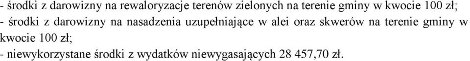 nasadzenia uzupełniające w alei oraz skwerów na terenie gminy w