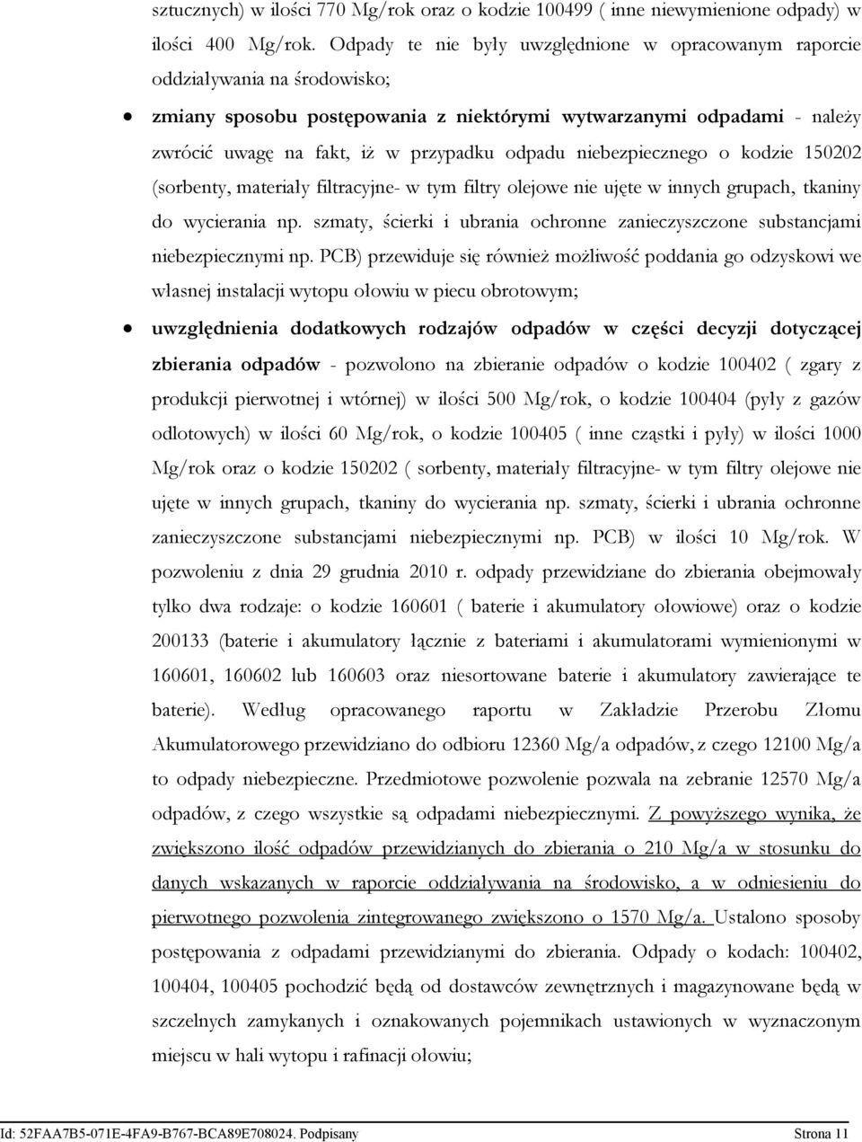 odpadu niebezpiecznego o kodzie 150202 (sorbenty, materiały filtracyjne- w tym filtry olejowe nie ujęte w innych grupach, tkaniny do wycierania np.