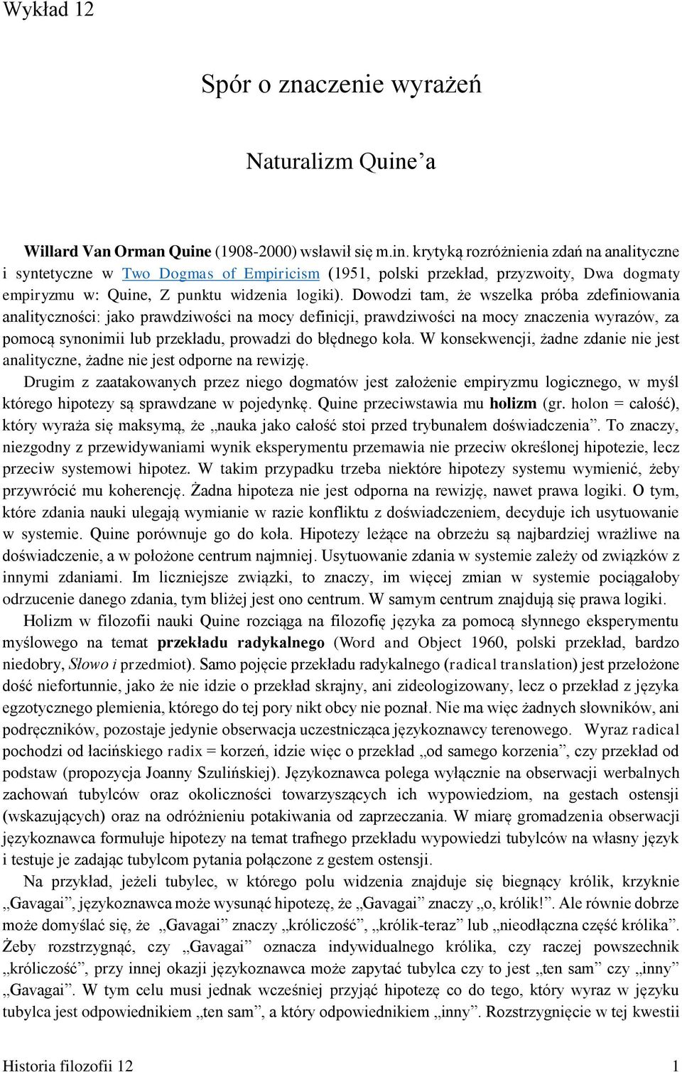 (1908-2000) wsławił się m.in.