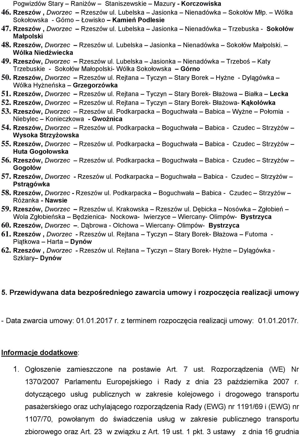 Rzeszów, Dworzec Rzeszów ul. Lubelska Jasionka Nienadówka Trzeboś Katy Trzebuskie - Sokołów Małopolski- Wólka Sokołowska Górno 50. Rzeszów, Dworzec Rzeszów ul.