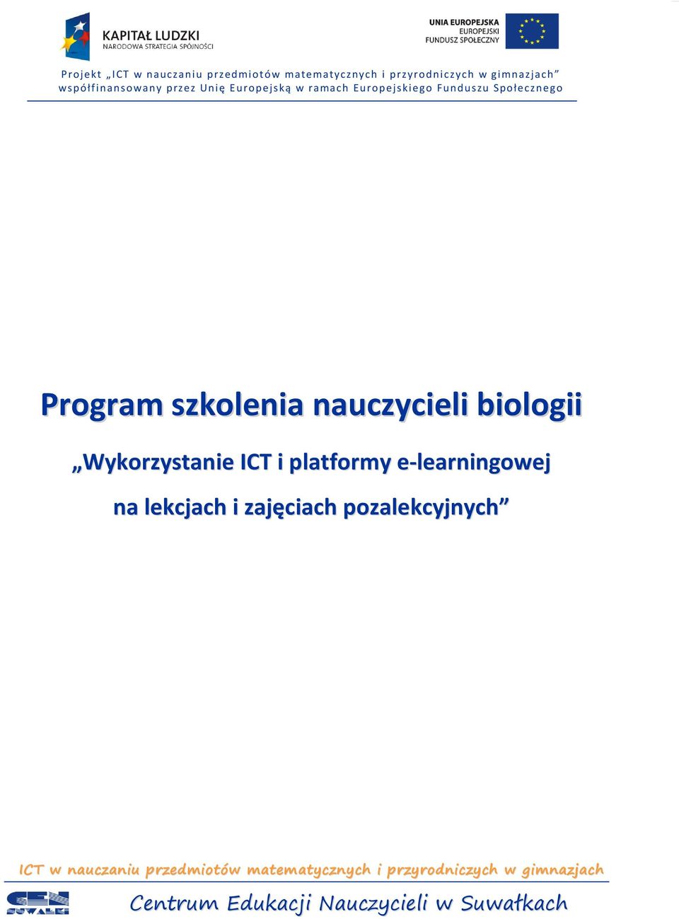 nauczycieli biologii Wykorzystanie ICT i platformy e-learningowej na lekcjach i zajęciach