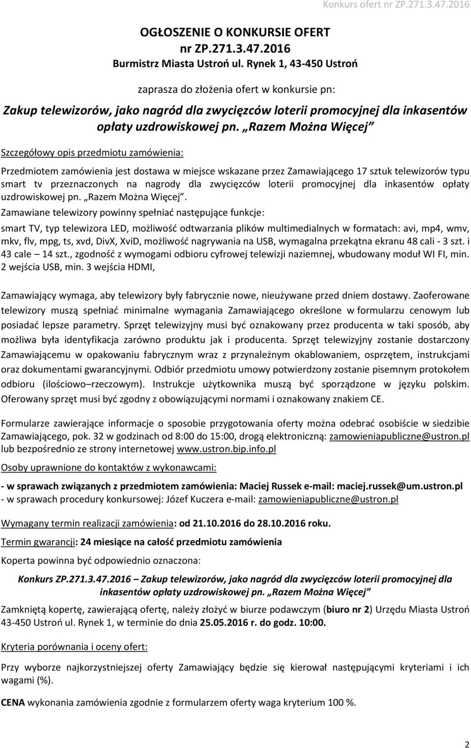 zwycięzców loterii promocyjnej dla inkasentów opłaty uzdrowiskowej pn. Razem Można Więcej.