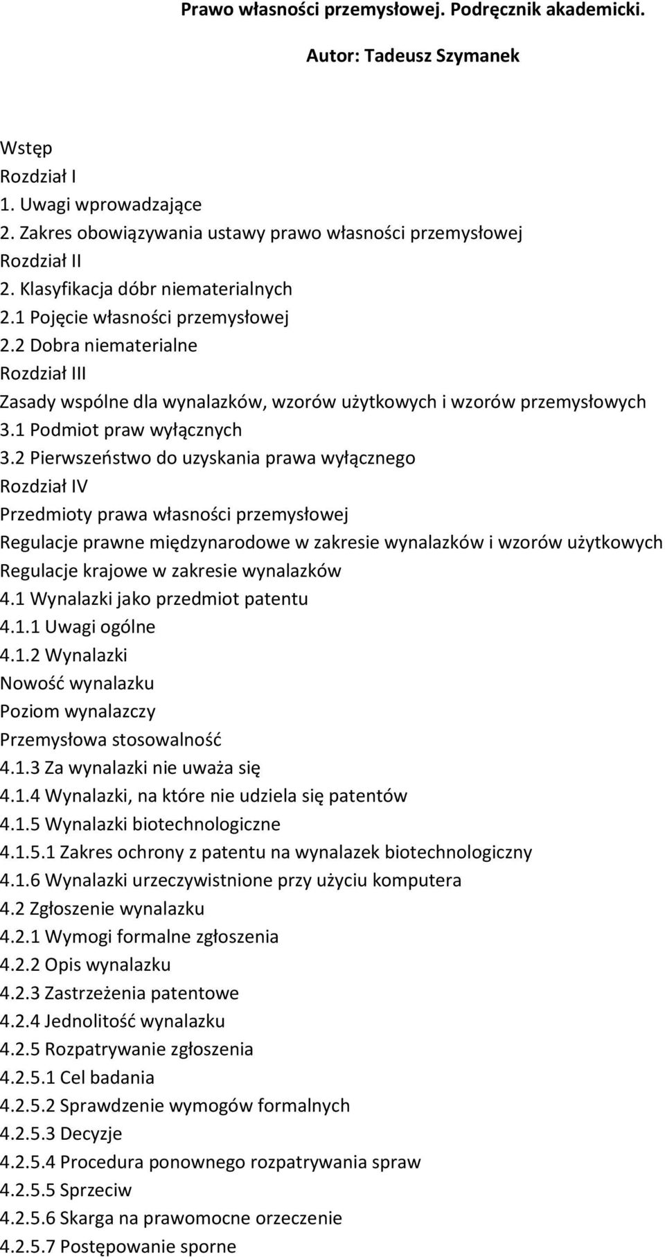 1 Podmiot praw wyłącznych 3.