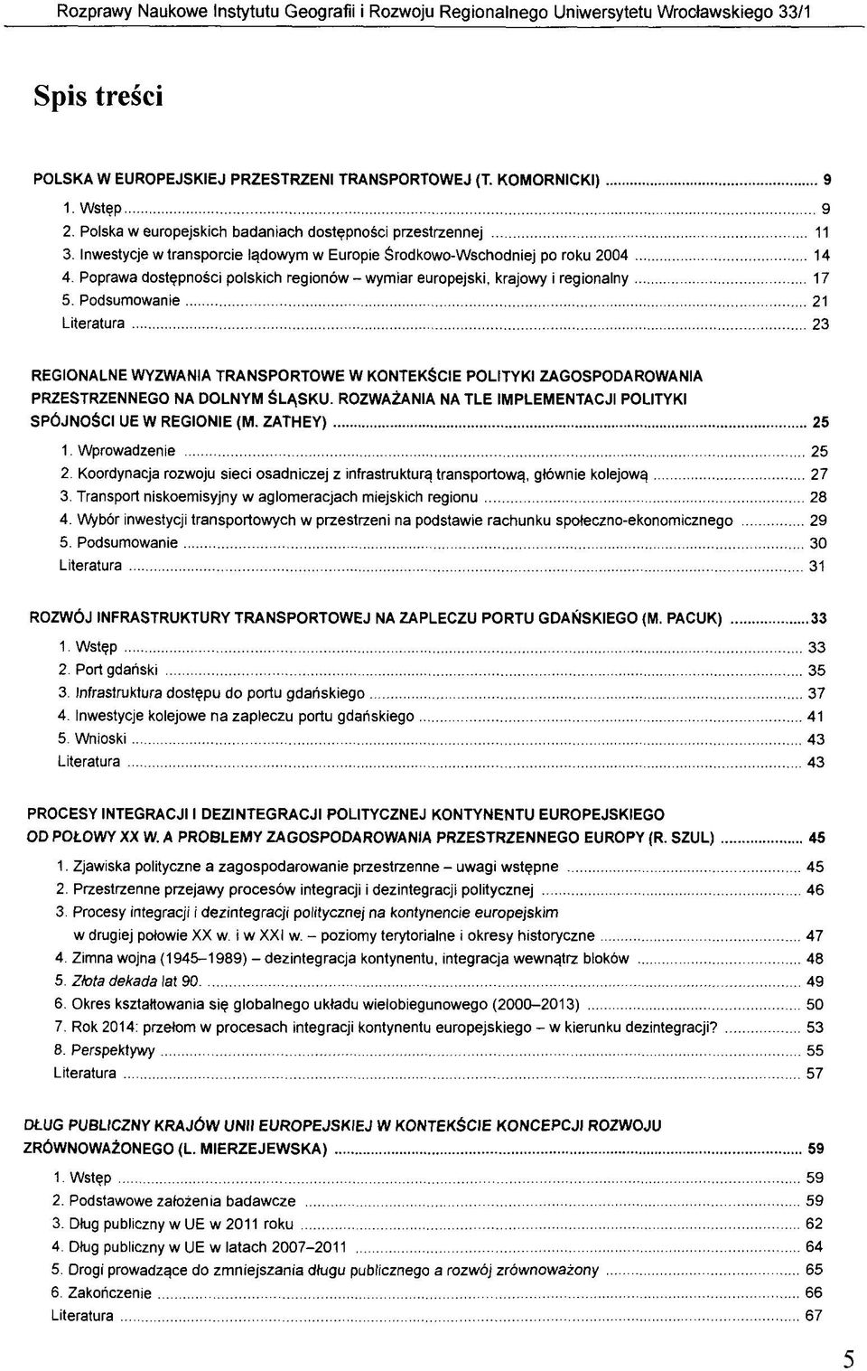 Poprawa dostfpnosci polskich regionow - wymiar europejski, krajowy i regionalny 17 5.