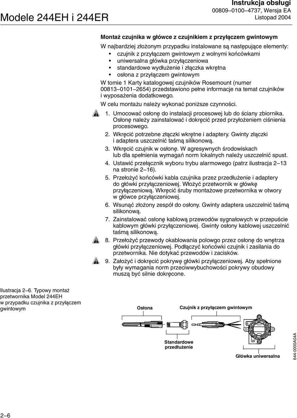 0101 2654) przedstawiono pełne informacje na temat czujników i wyposażenia dodatkowego. W celu montażu należy wykonać poniższe czynności. 1.
