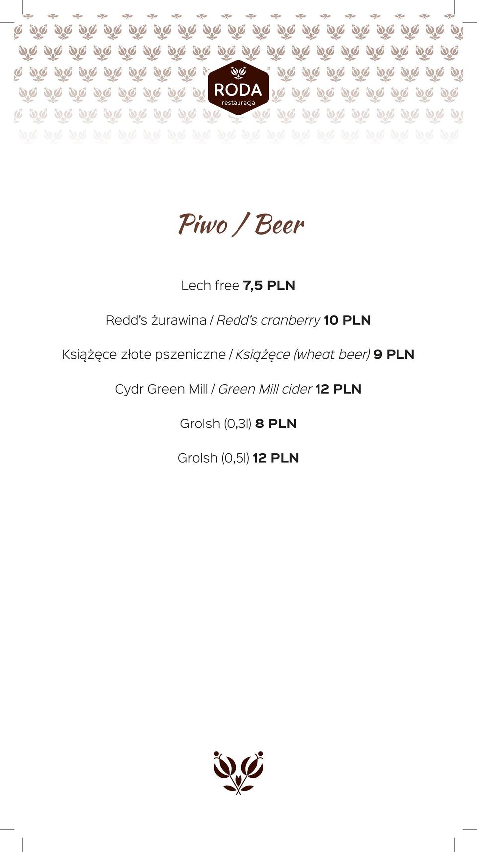 Książęce (wheat beer) 9 PLN Cydr Green Mill / Green