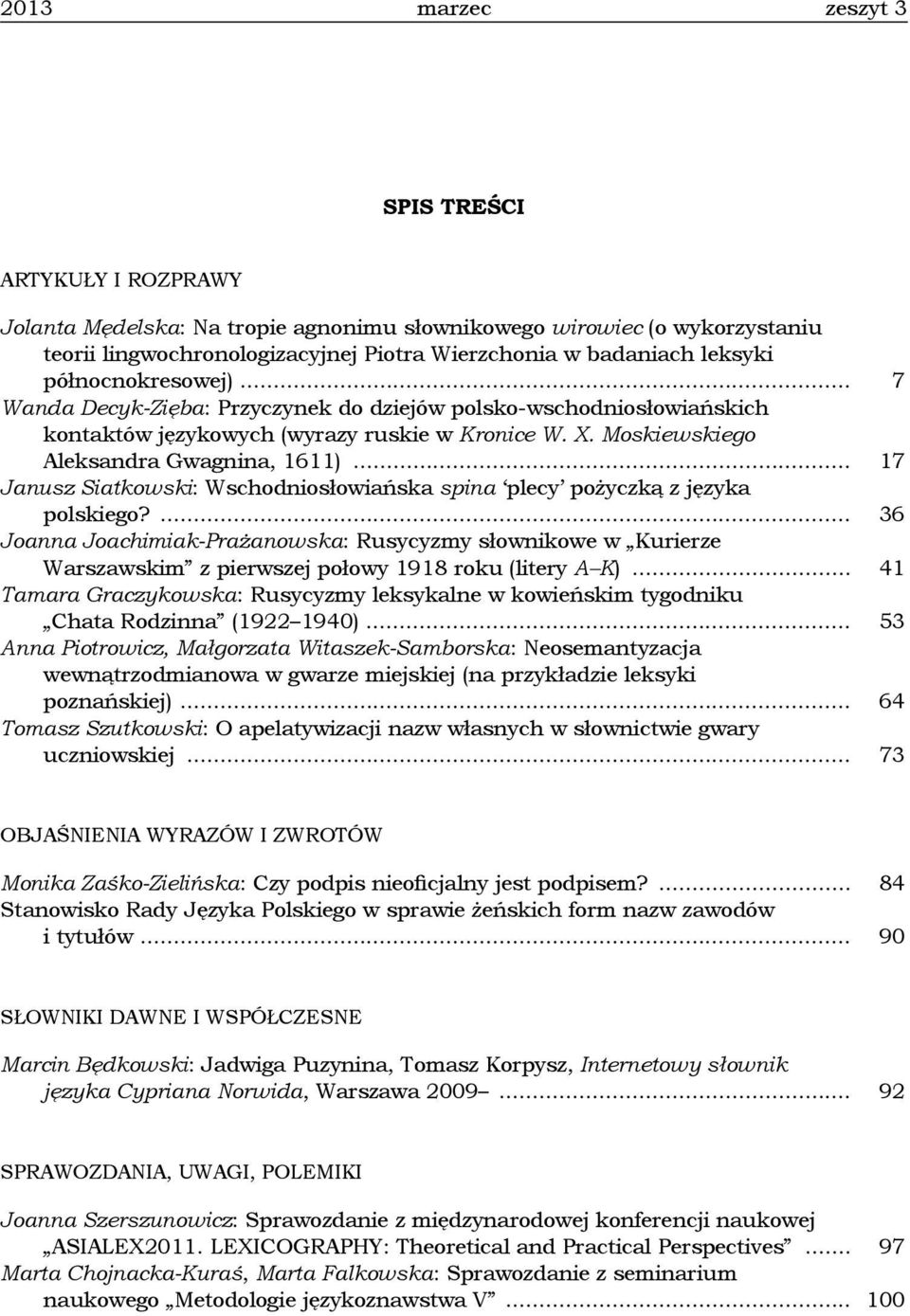 .. 17 Janusz Siatkowski: Wschodniosłowiańska spina plecy pożyczką z języka polskiego?