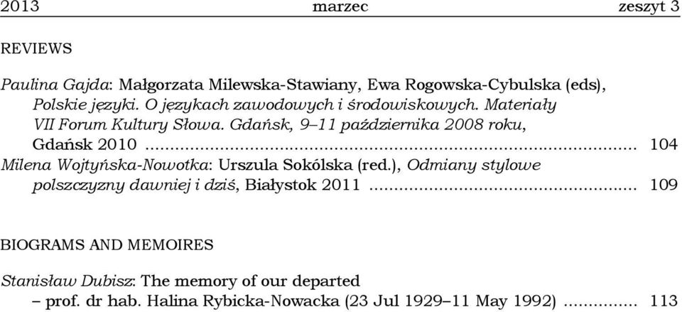 Gdańsk, 9 11 października 2008 roku, Gdańsk 2010... 104 Milena Wojtyńska-Nowotka: Urszula Sokólska (red.