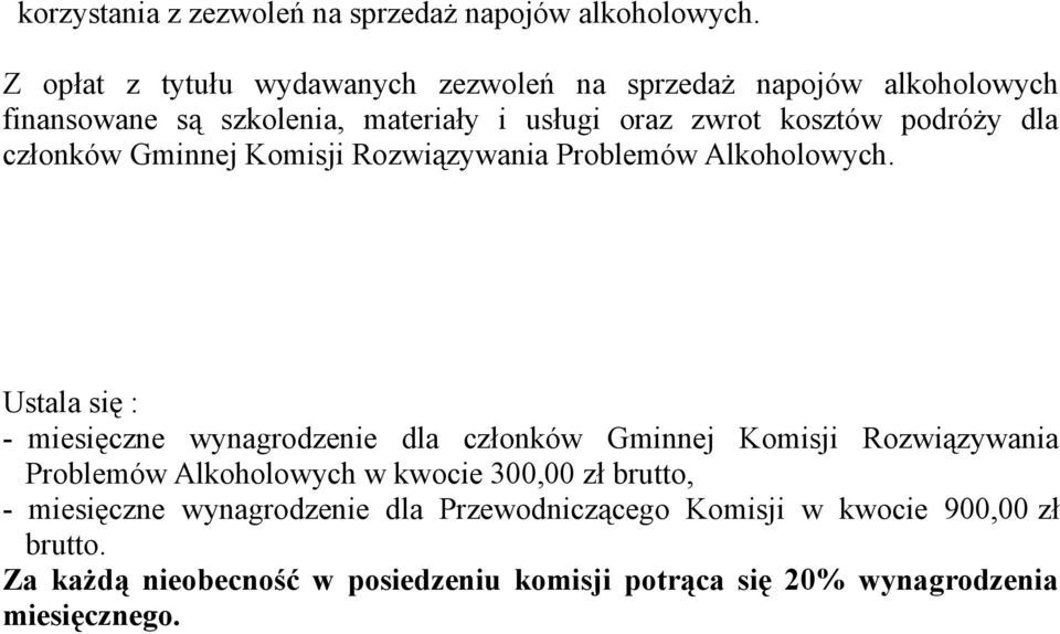 dla członków Gminnej Komisji Rozwiązywania Problemów Alkoholowych.