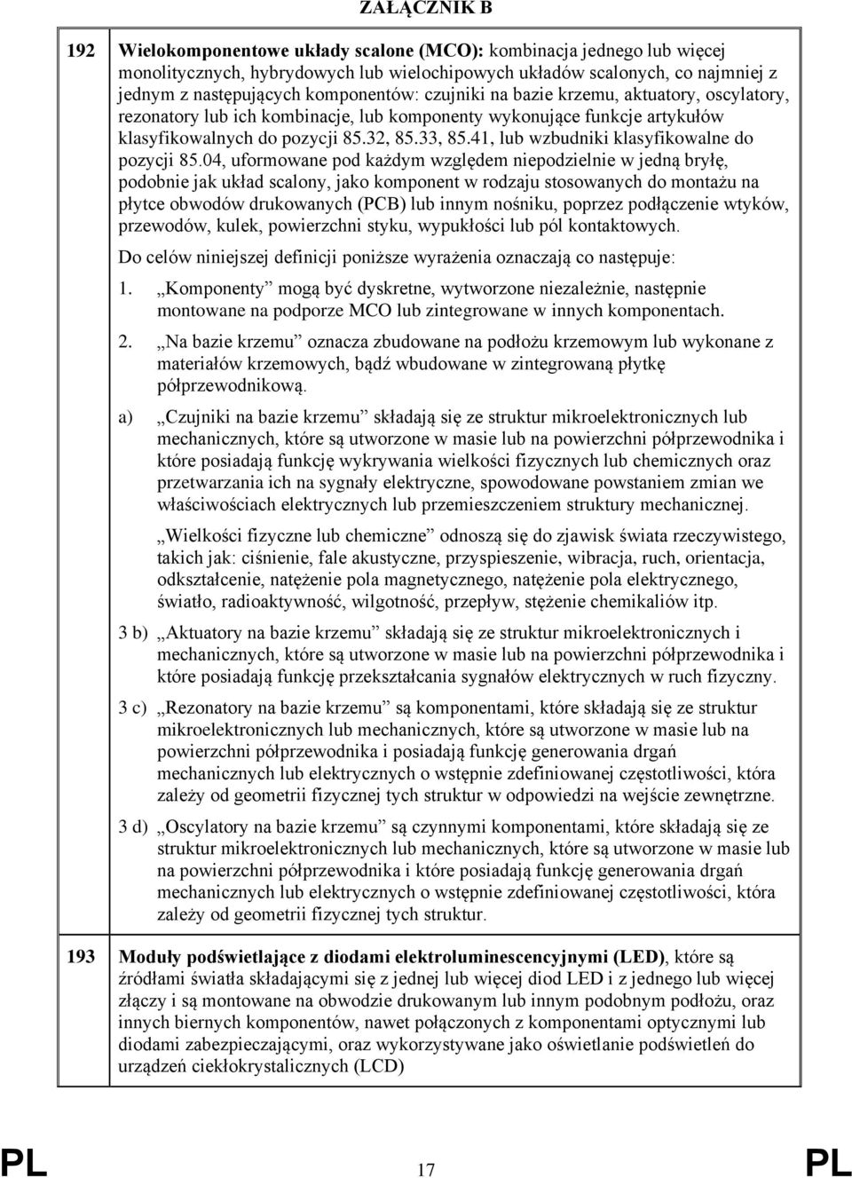 41, lub wzbudniki klasyfikowalne do pozycji 85.