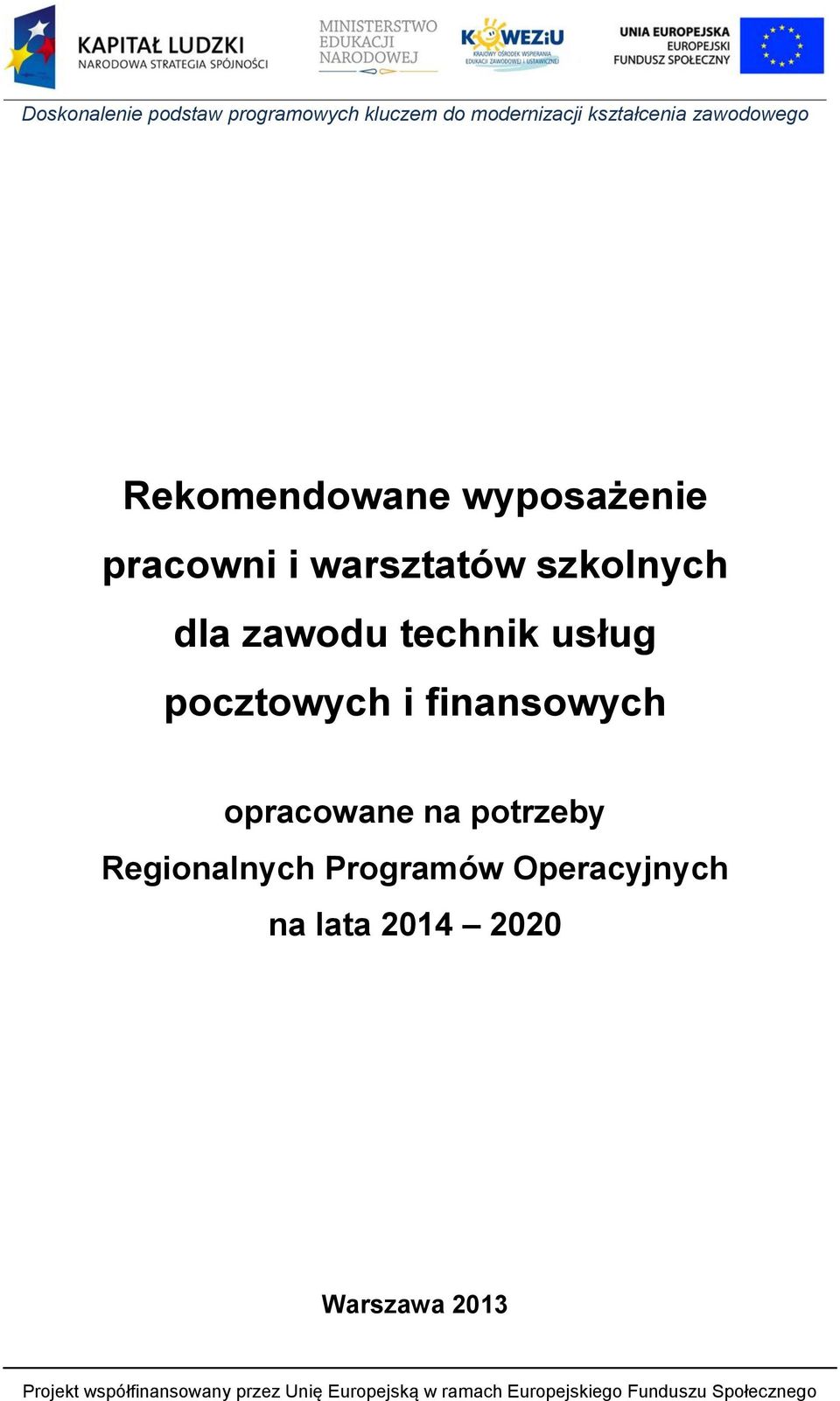 finansowych opracowane na potrzeby Regionalnych