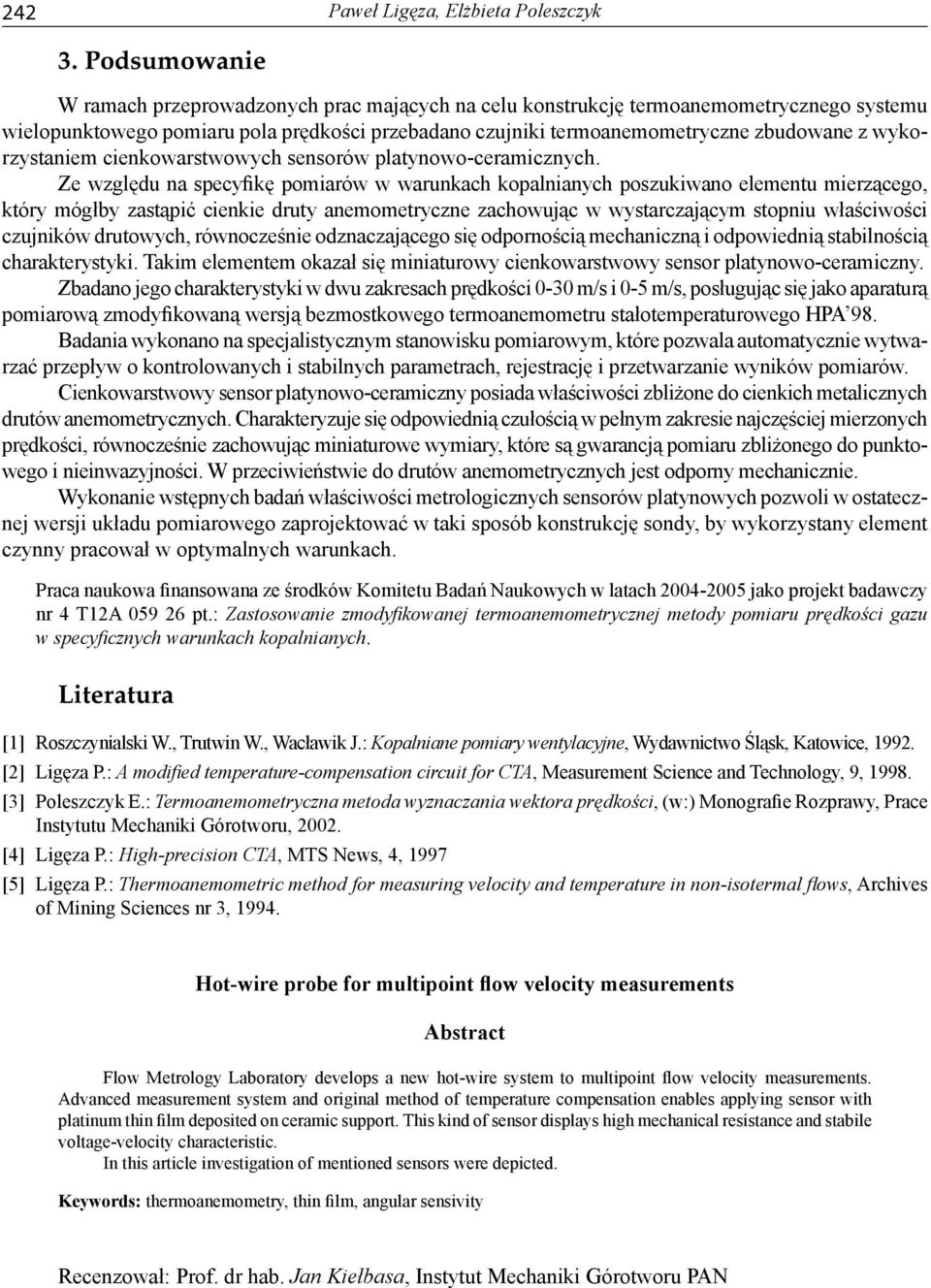 wykorzystaniem cienkowarstwowych sensorów platynowo-ceramicznych.
