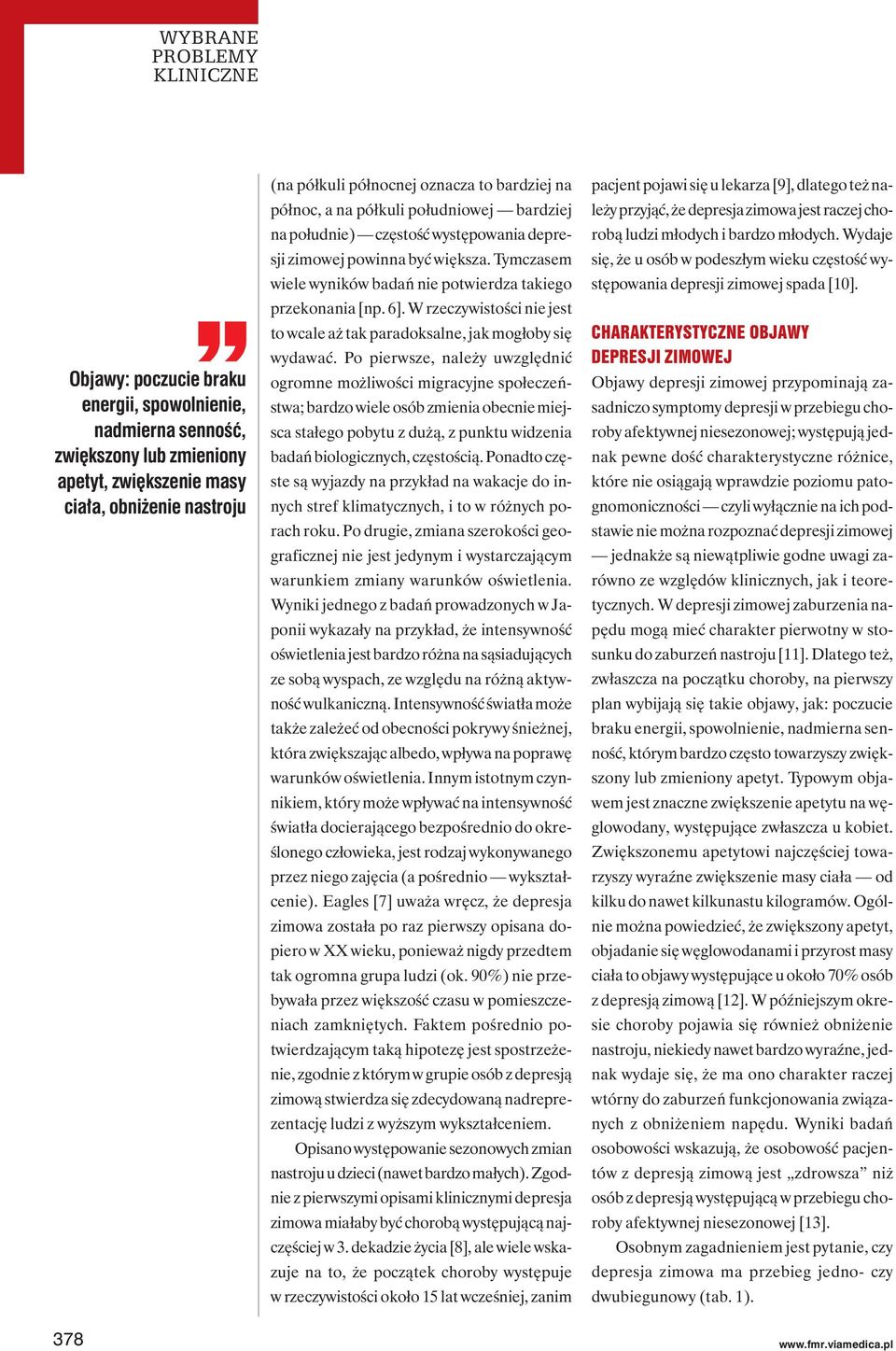 6]. W rzeczywistości nie jest to wcale aż tak paradoksalne, jak mogłoby się wydawać.