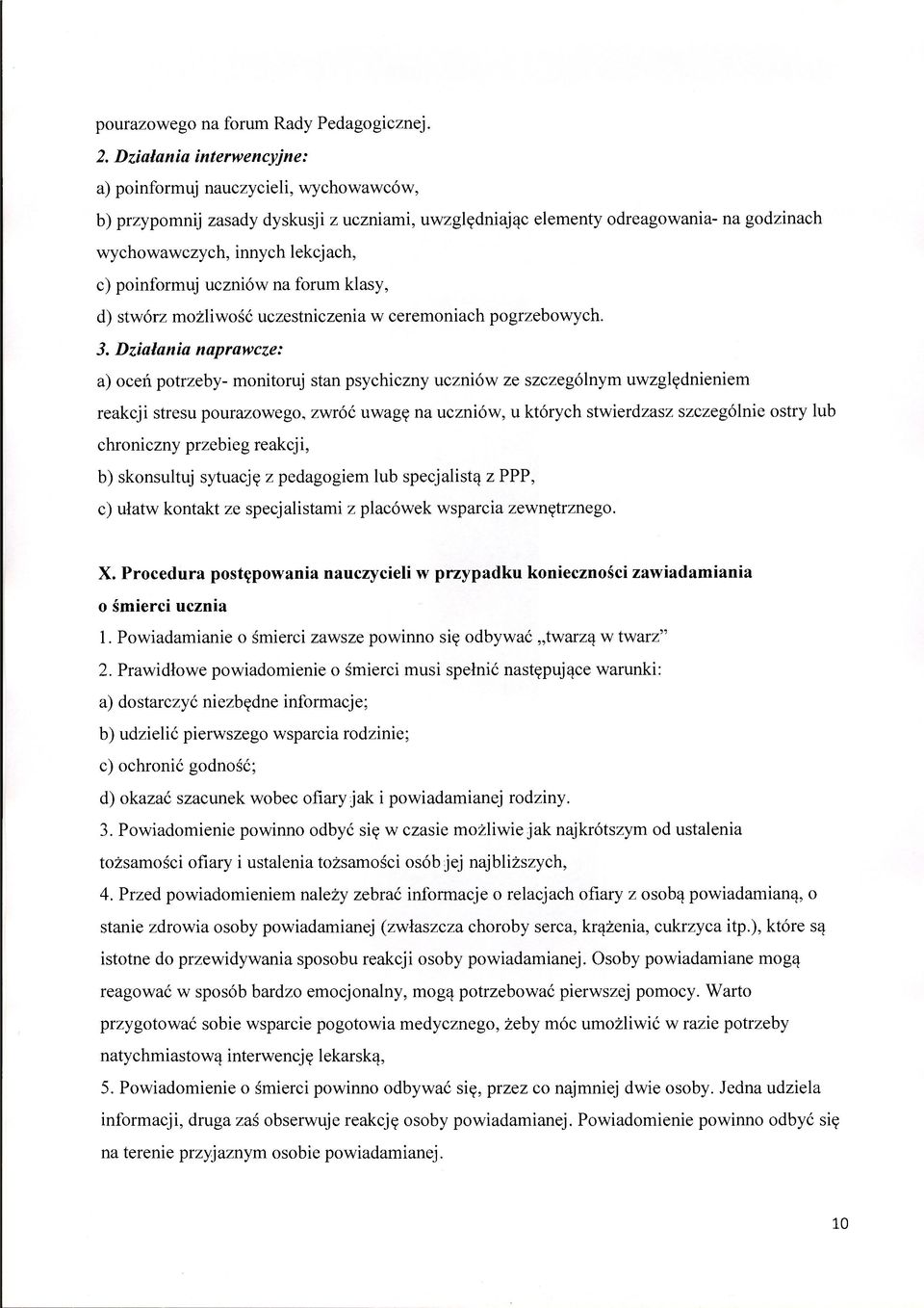 poinformuj uczniów na forum klasy, d) stwórz możliwość uczestniczenia w ceremoniach pogrzebowych. 3.
