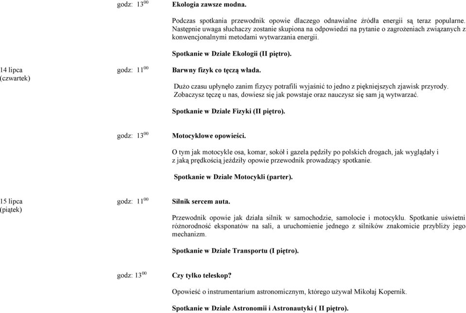 Barwny fizyk co tęczą włada. Dużo czasu upłynęło zanim fizycy potrafili wyjaśnić to jedno z piękniejszych zjawisk przyrody.