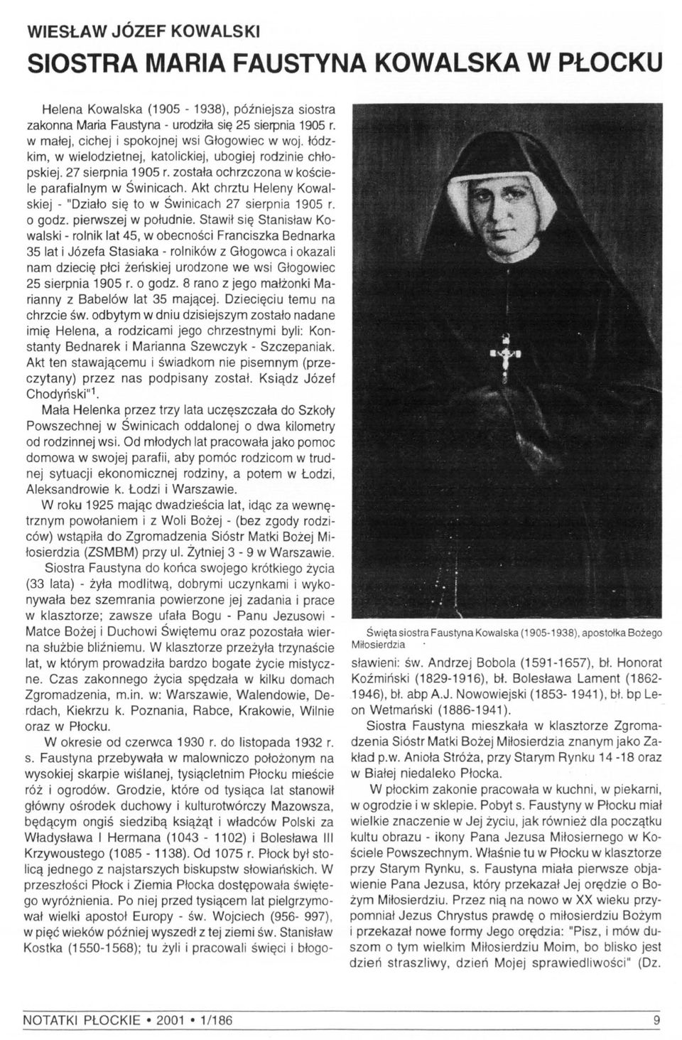 Akt chrztu Heleny Kowalskiej - "Działo się to w Świnicach 27 sierpnia 1905 r. o godz. pierwszej w południe.