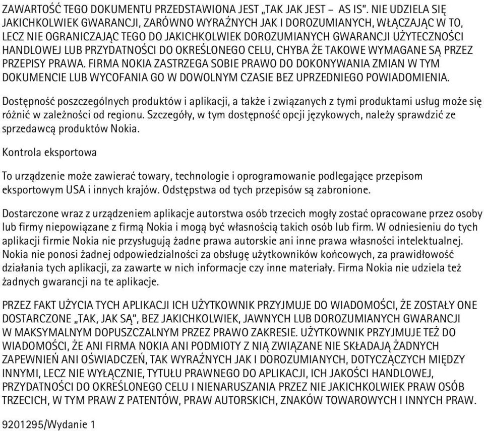 CI DO OKRE LONEGO CELU, CHYBA E TAKOWE WYMAGANE S PRZEZ PRZEPISY PRAWA.