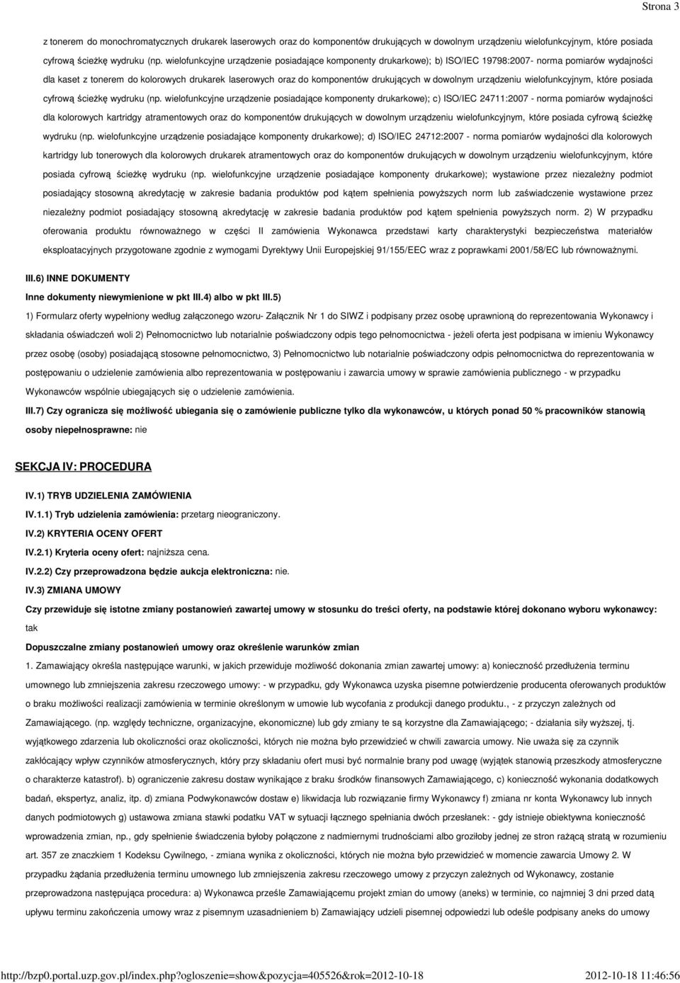 dowolnym urządzeniu wielofunkcyjnym, które posiada cyfrową ścieŝkę wydruku (np.