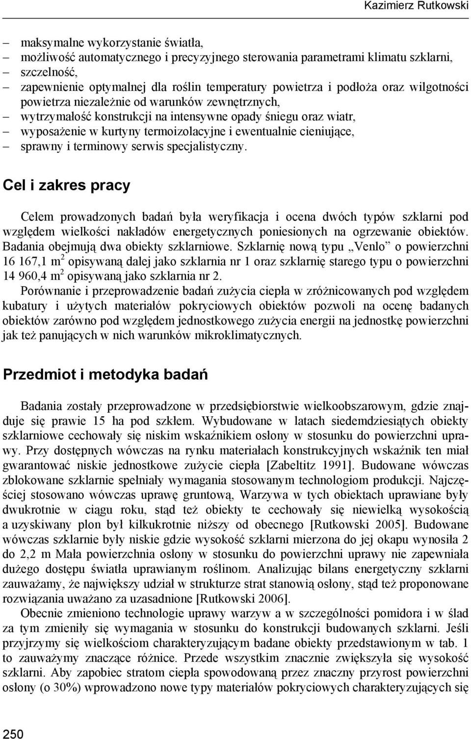ewentualnie cieniujące, sprawny i terminowy serwis specjalistyczny.