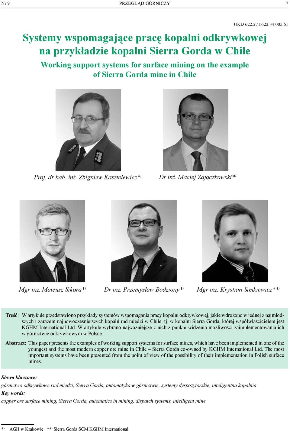 Zbigniew Kasztelewicz* ) dr inż. Maciej Zajączkowski* ) mgr inż. Mateusz Sikora* ) dr inż. Przemysław Bodziony* ) mgr inż.