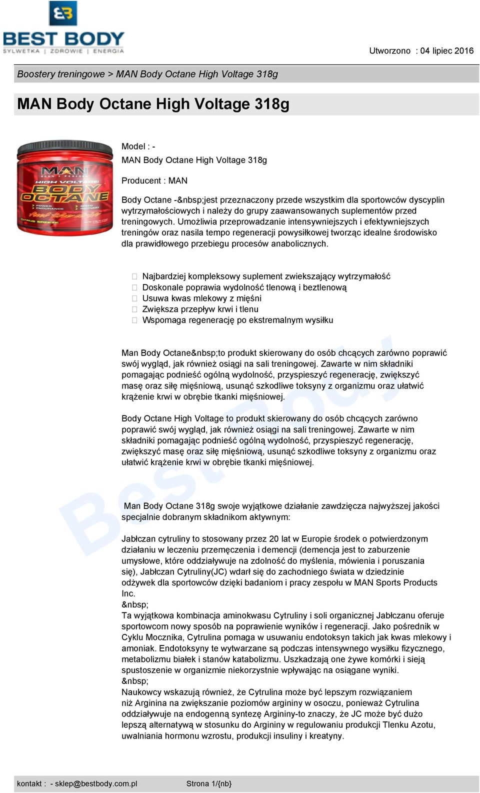 Umożliwia przeprowadzanie intensywniejszych i efektywniejszych treningów oraz nasila tempo regeneracji powysiłkowej tworząc idealne środowisko dla prawidłowego przebiegu procesów anabolicznych.