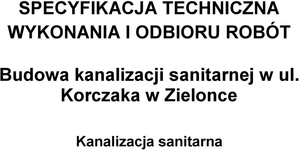 Budowa kanalizacji sanitarnej w