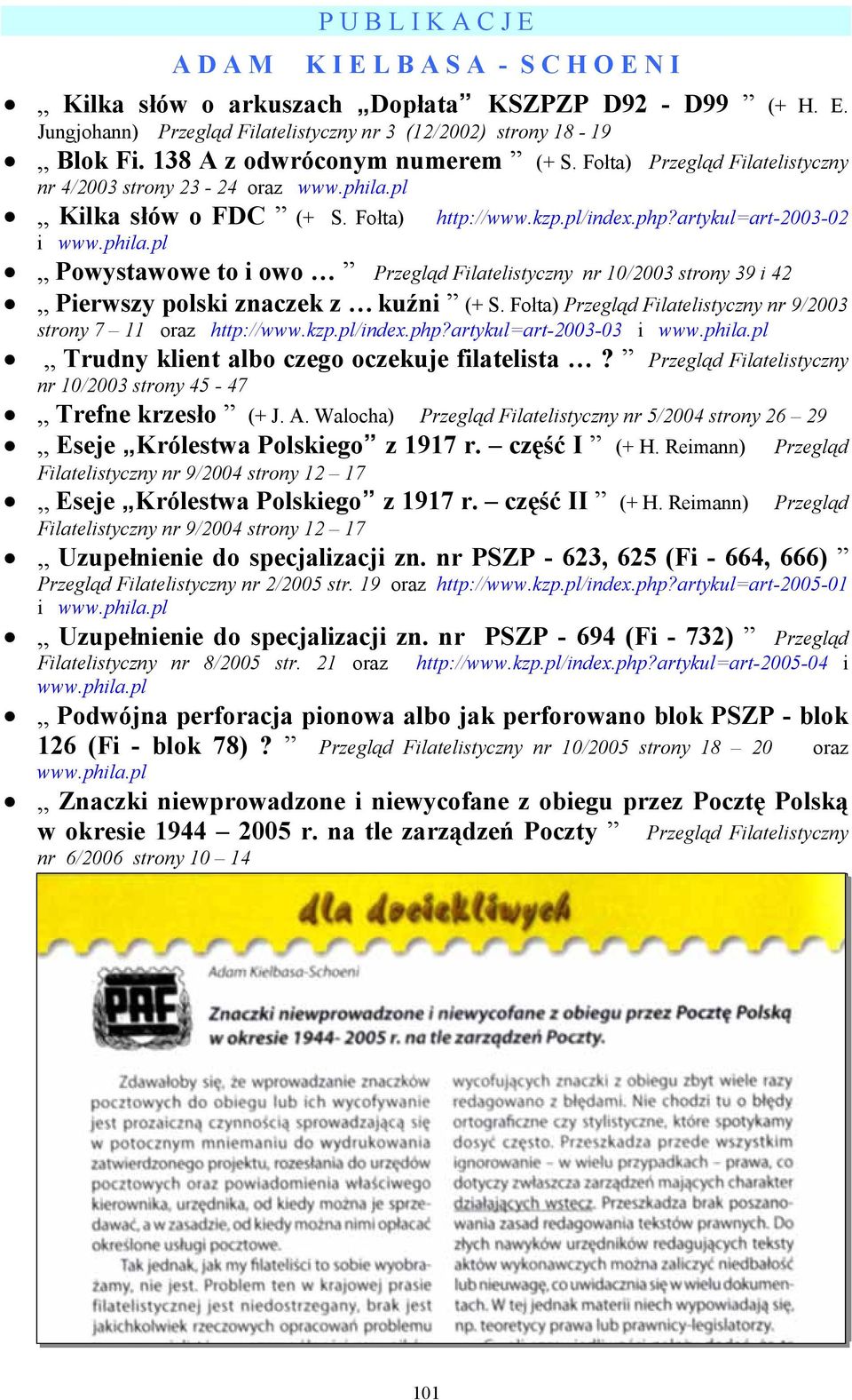 pl Kilka słów o FDC (+ S. Fołta) http://www.kzp.pl/index.php?artykul=art-2003-02 i www.phila.