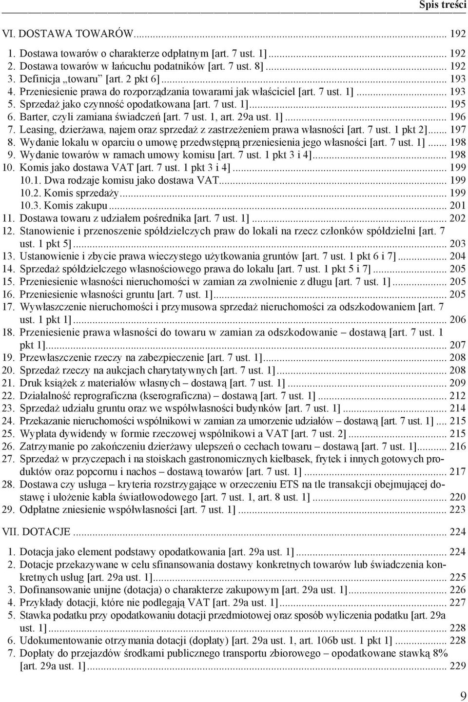 29a ust. 1]... 196 7. Leasing, dzier awa, najem oraz sprzeda z zastrze eniem prawa w asno ci [art. 7 ust. 1 pkt 2]... 197 8.