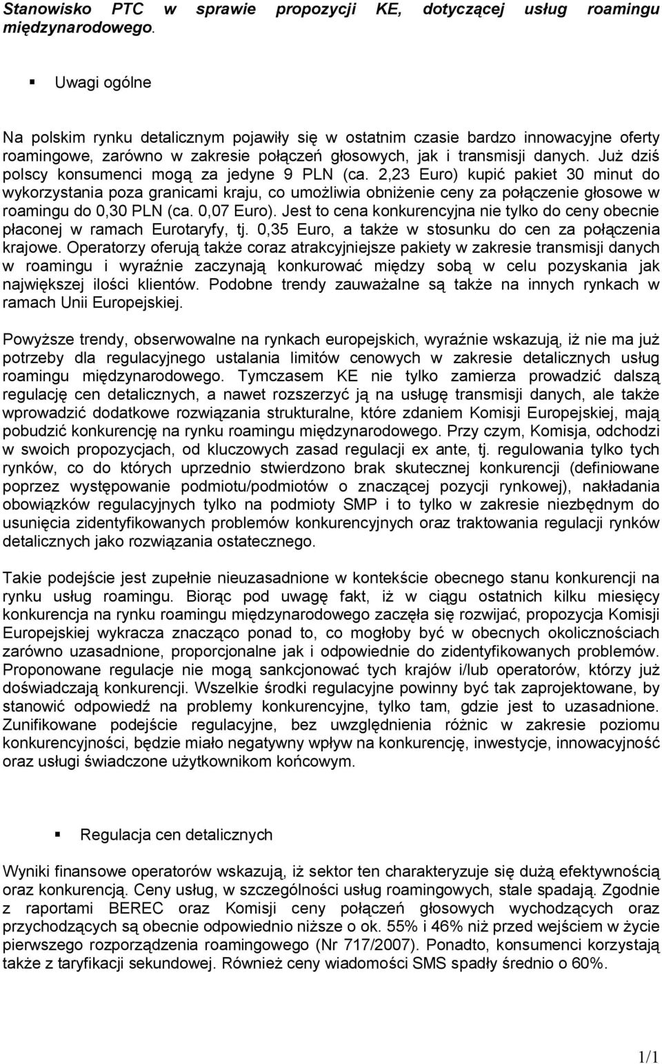 Już dziś polscy konsumenci mogą za jedyne 9 PLN (ca.
