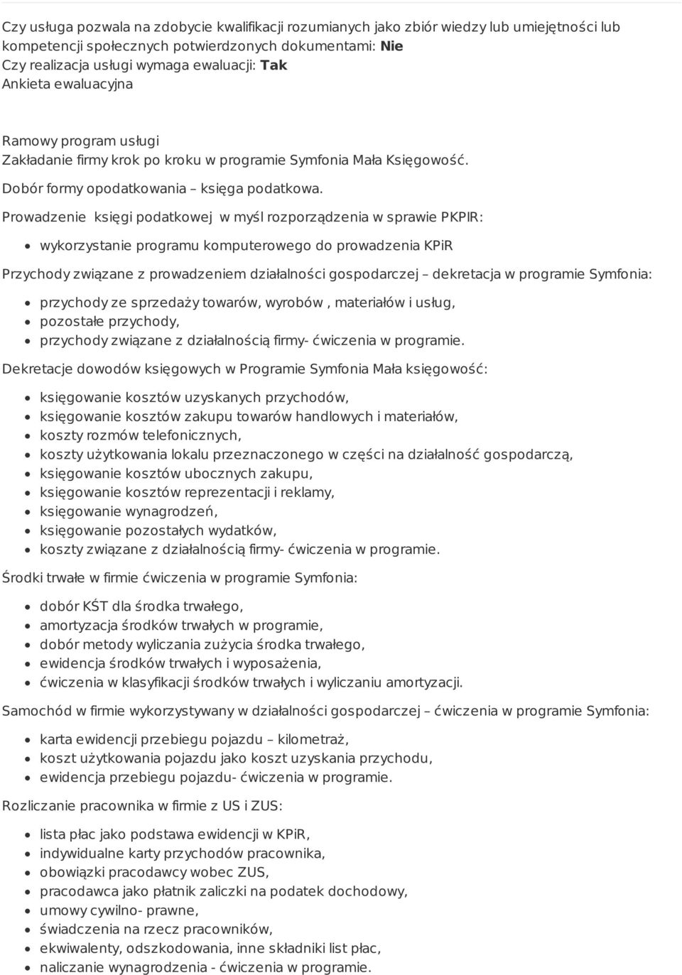 Prowadzenie księgi podatkowej w myśl rozporządzenia w sprawie PKPIR: wykorzystanie programu komputerowego do prowadzenia KPiR Przychody związane z prowadzeniem działalności gospodarczej dekretacja w