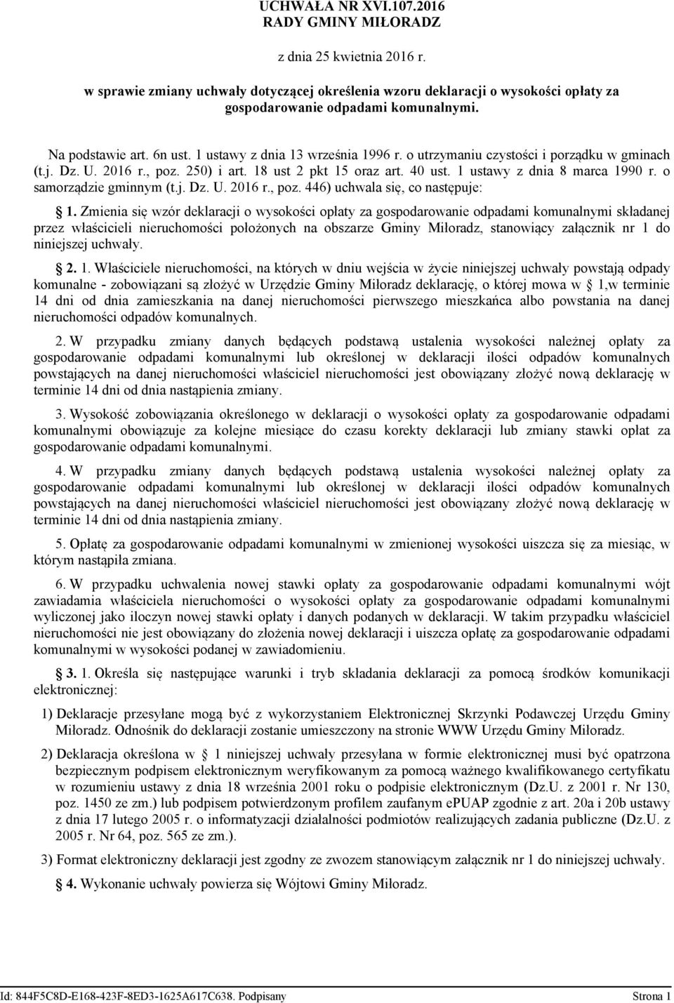 1 ustawy z dnia 8 marca 1990 r. o samorządzie gminnym (t.j. Dz. U. 2016 r., poz. 446) uchwala się, co następuje: 1.