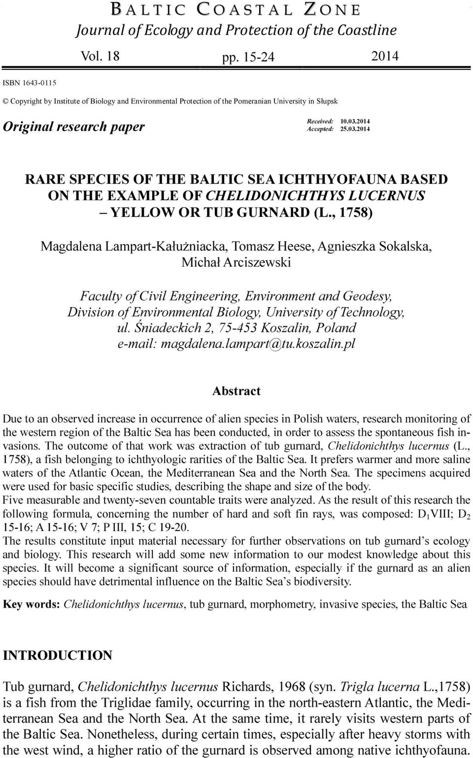 2014 25.03.2014 RARE SPECIES OF THE BALTIC SEA ICHTHYOFAUNA BASED ON THE EXAMPLE OF CHELIDONICHTHYS LUCERNUS YELLOW OR TUB GURNARD (L.