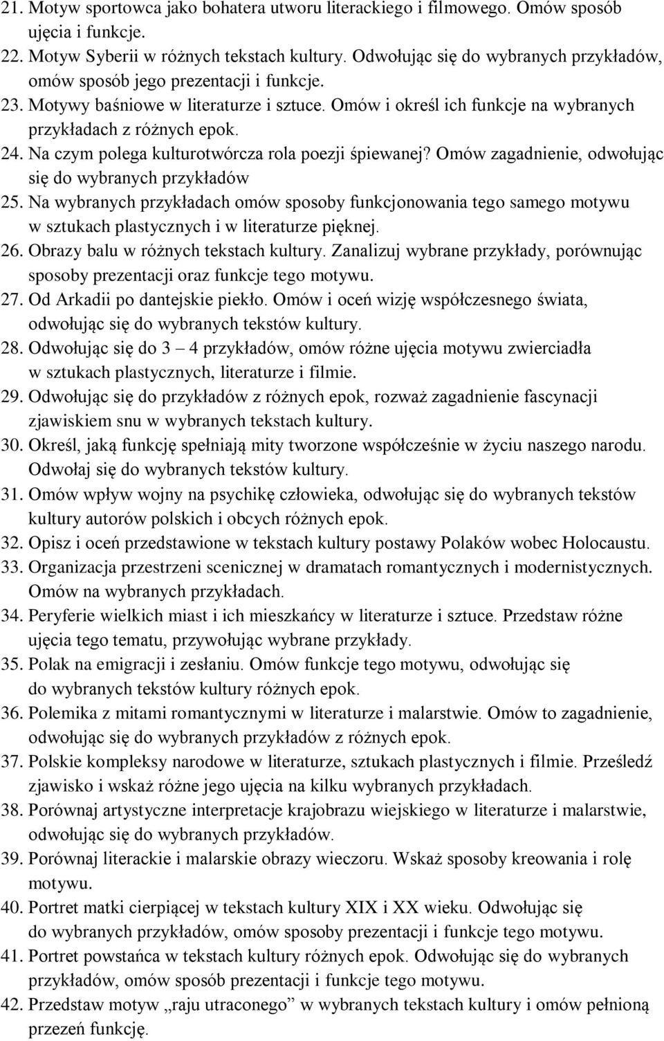 Na czym polega kulturotwórcza rola poezji śpiewanej? Omów zagadnienie, odwołując się do wybranych przykładów 25.