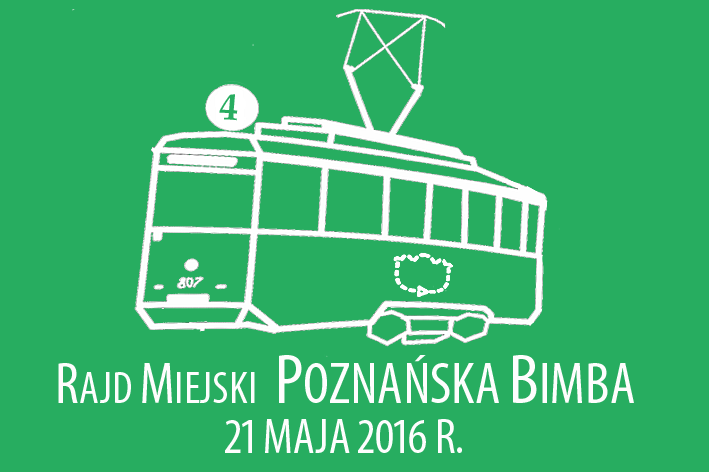 Poznańska BIMBA Nazwa Zawodów: Poznańska Bimba Trasa: Data Rozgrywania: 21.05.