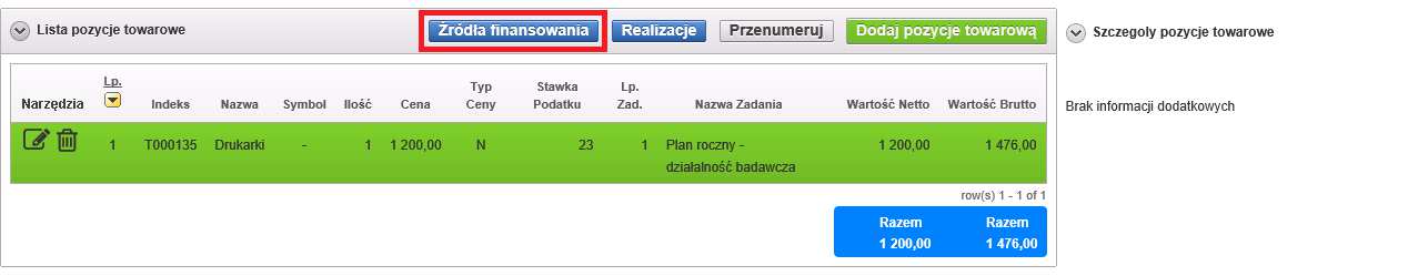 Po dodaniu pozycji należy uzupełnić przypisanie źródeł finansowania, czyli oznaczenie z jakich środków ma zostać sfinansowana dana pozycja.