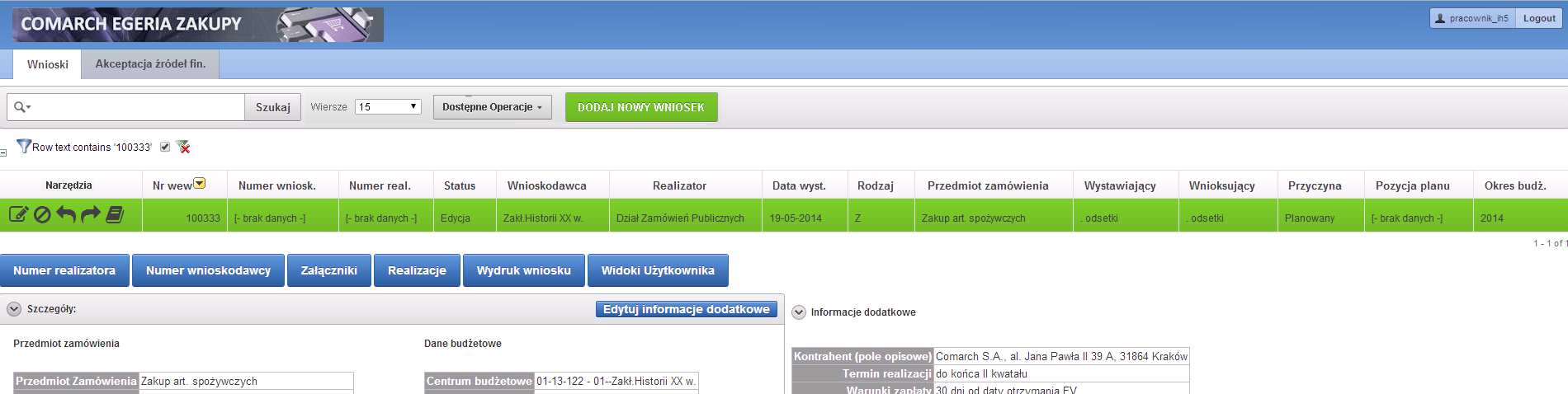 Dla danego wniosku dostępne są Narzędzia w których dostępne są operacje: modyfikacji danych nagłówka wniosku UWAGA: Modyfikacji nie podlega rodzaj wniosku.