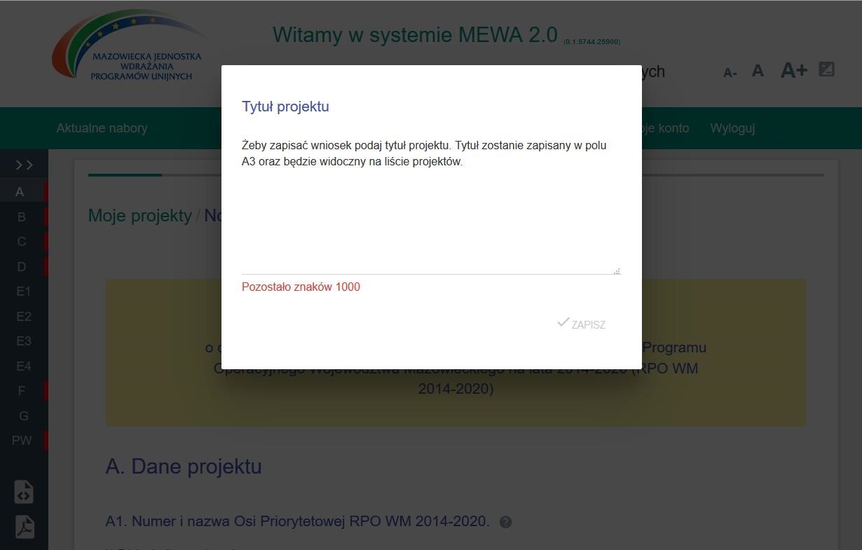 Rys. 5. Rozpoczynanie edycji nowego wniosku o dofinansowanie. Po podaniu tytułu projektu, wniosek zostanie zapisany i wyświetlony do edycji. Rys. 6.