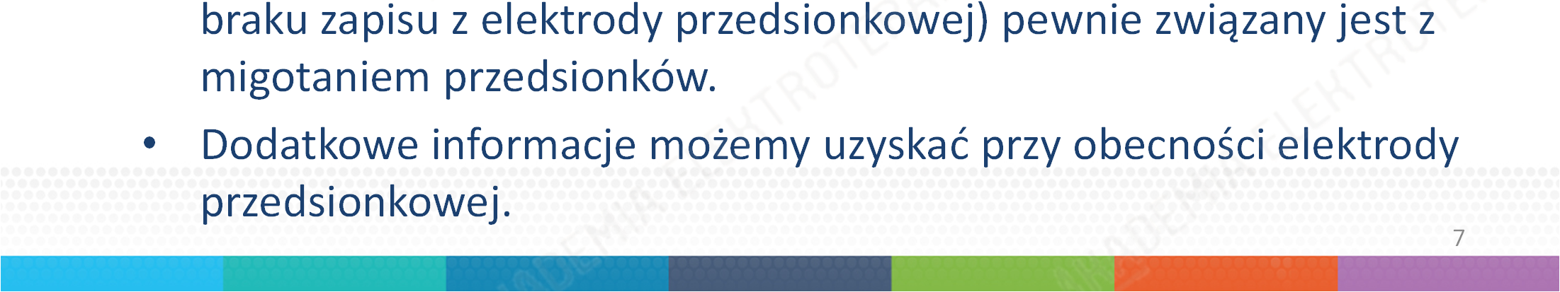 Analiza epizodów arytmicznych: Kardiowerter-defibrylator podejmując decyzję o interwencji ma ograniczoną ilość informacji (do kilkudziesięciu ostatnich pobudzeń) w ograniczonym czasie.