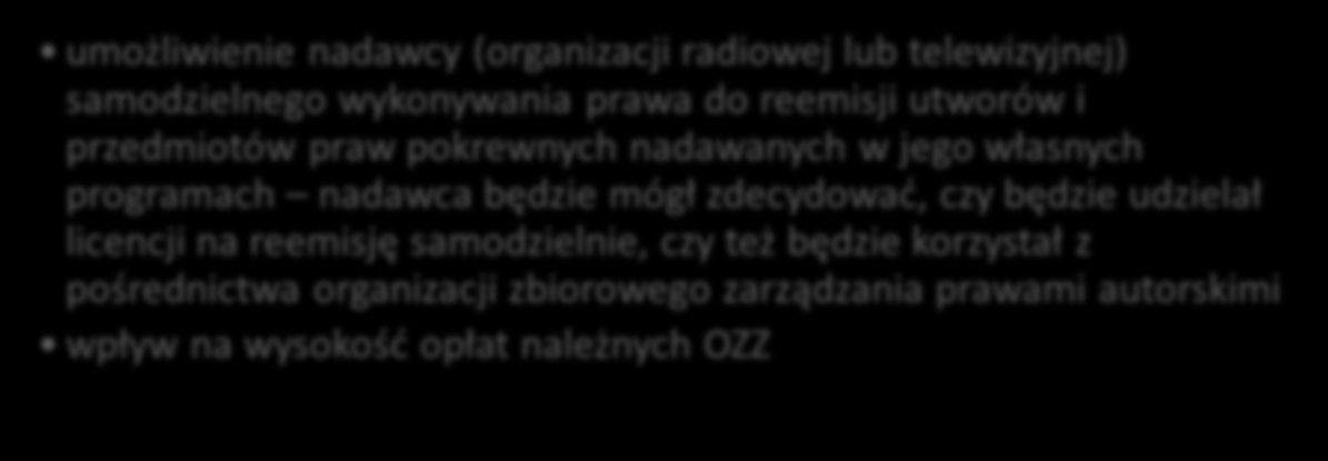 Nowelizacja prawa autorskiego: Cel: wdrożenie zapisów art.