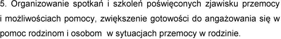 zwiększenie gotowości do angażowania się w